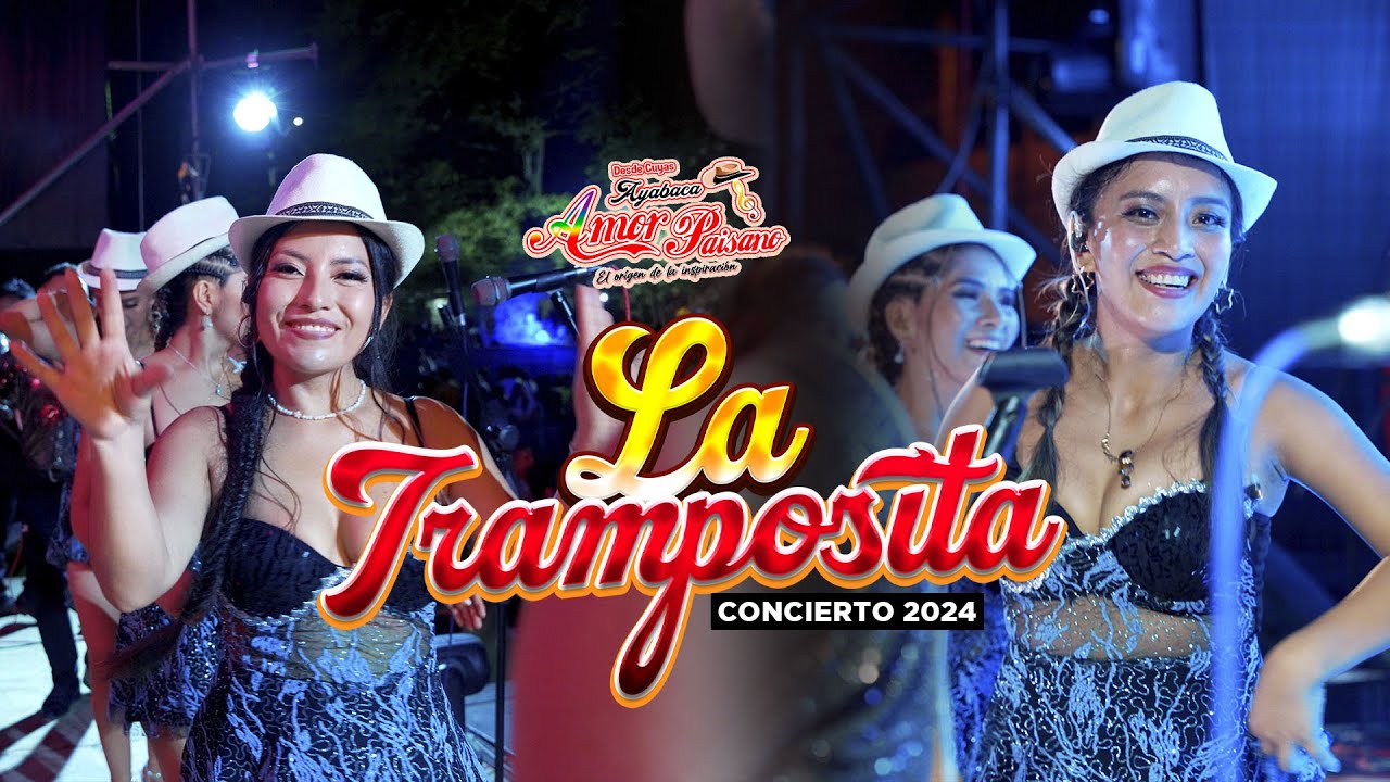 Amor Paisano LA TRAMPOSITA ( concierto algarrobos piura)