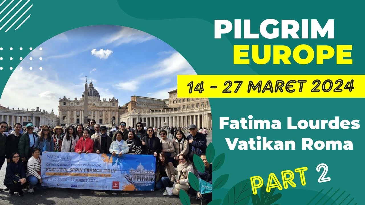 Dokumentasi | Tour Ziarah Lourdes Vatikan - Nazaret Tour 14-27 Maret 2024 - Part 2