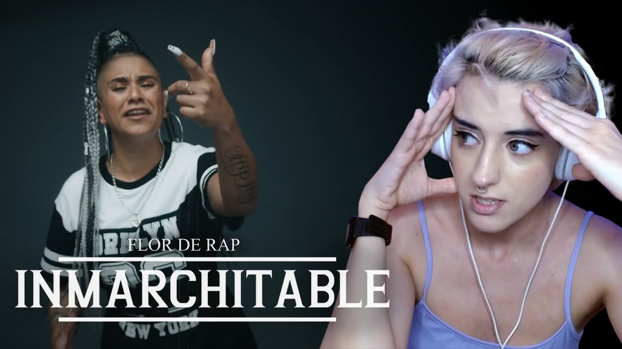 REACCIÓN 💔 INMARCHITABLE - FLOR DE RAP