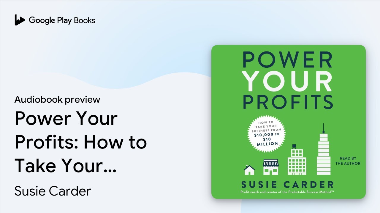 Power Your Profits: How to Take Your Business&hellip; by Susie Carder &middot; Audiobook preview