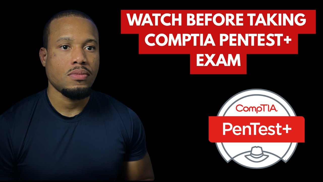 Watch First Before Taking The CompTIA PenTest+ PT0-003 Exam