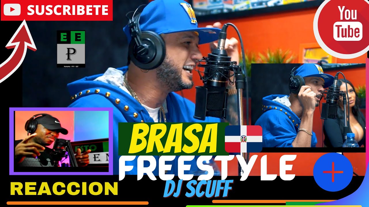 |PANAMEÑO REACCIONA|  Brasa X DJ Scuff - Freestyle #RapDominicano