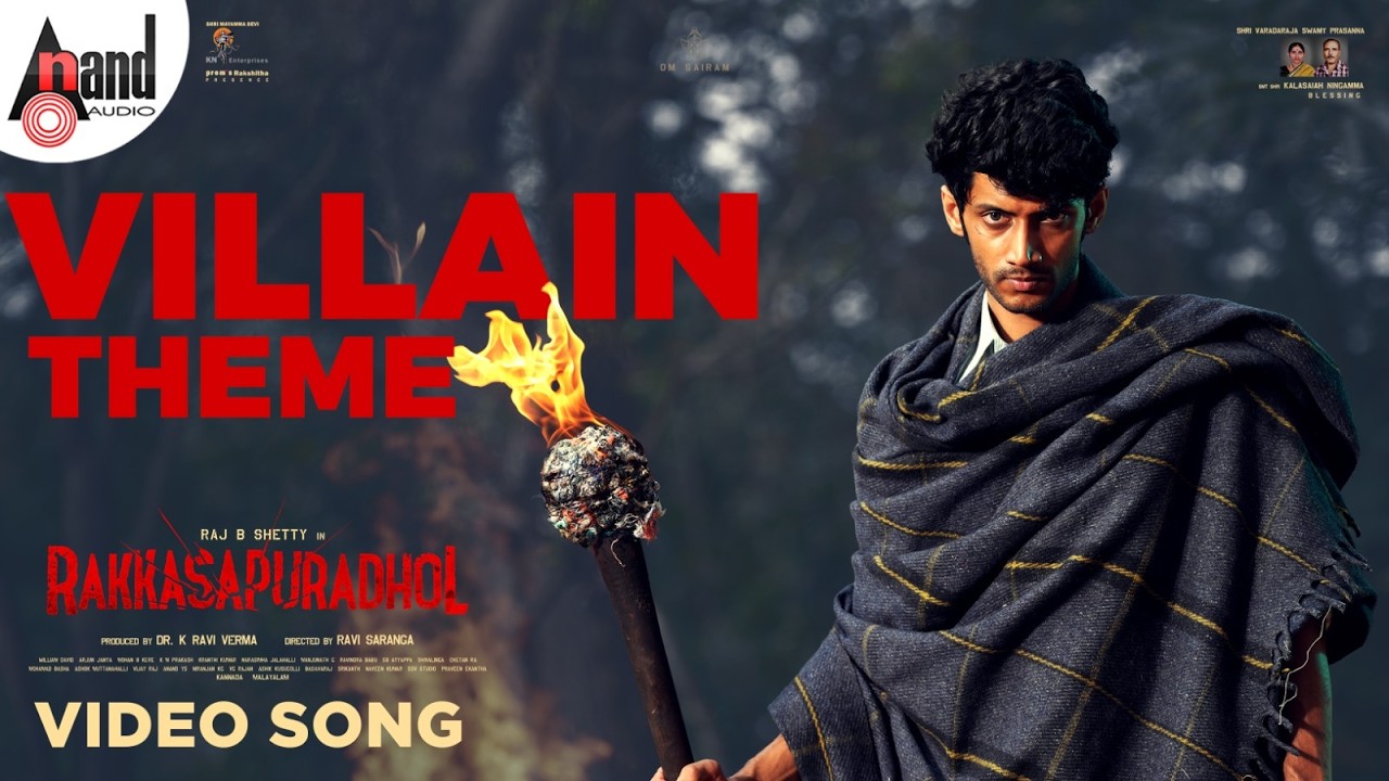 Rakkasapuradhol Villain Theme Video Song | Raj B Shetty | Ravi Saranga | Dr K Raviverma | ArjunJanya