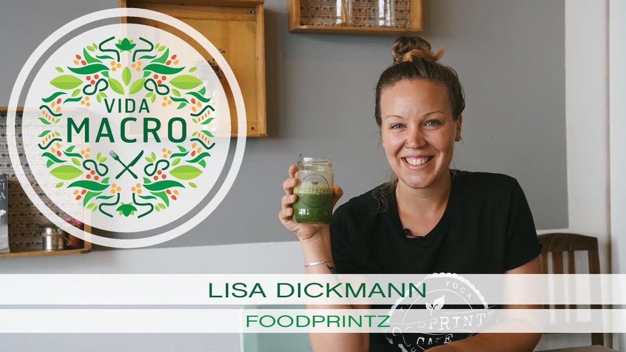 Vida Macro | Lisa Dickmann | Foodprintz