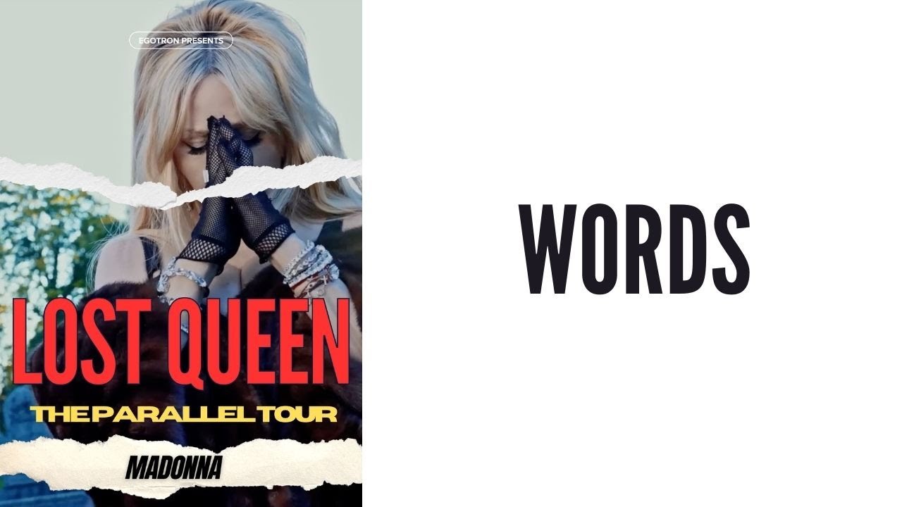 Madonna - Words (Lost Queen... The Parallel Tour) Live Mix
