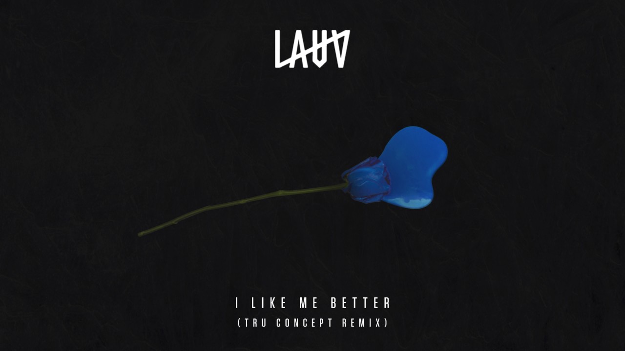 Lauv - I Like Me Better (TRU Concept Remix) [Official Audio]