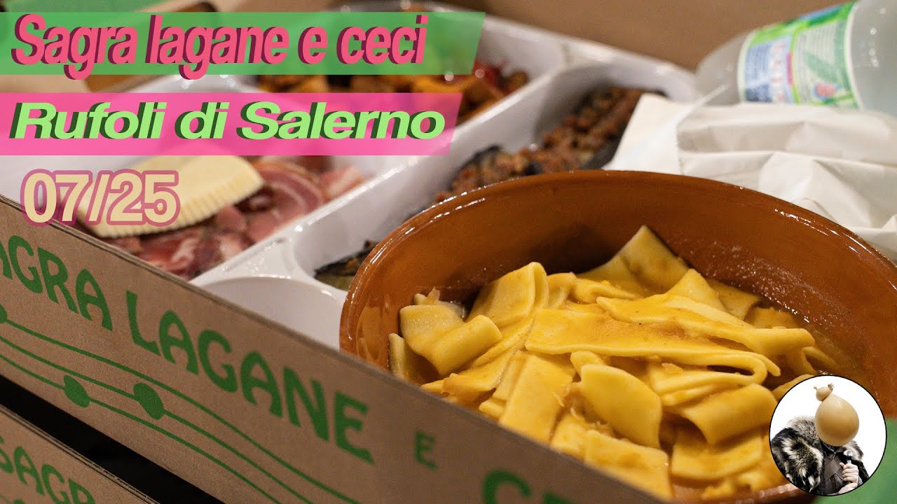 SAGRA LAGANE e CECI a RUFOLI di SALERNO, TUTTO il MEGLIO in un MENU COMPLETO