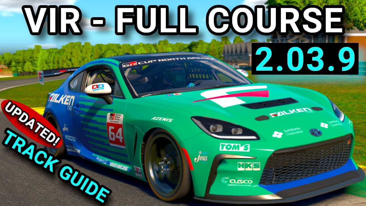 Руководство по трассе VIR - Полная трасса Toyota GR86 (обновлено для iRacing)