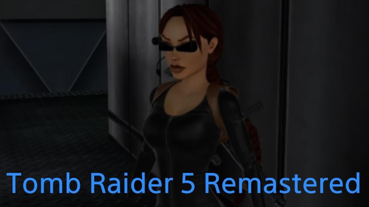Tomb Raider 5 Remastered