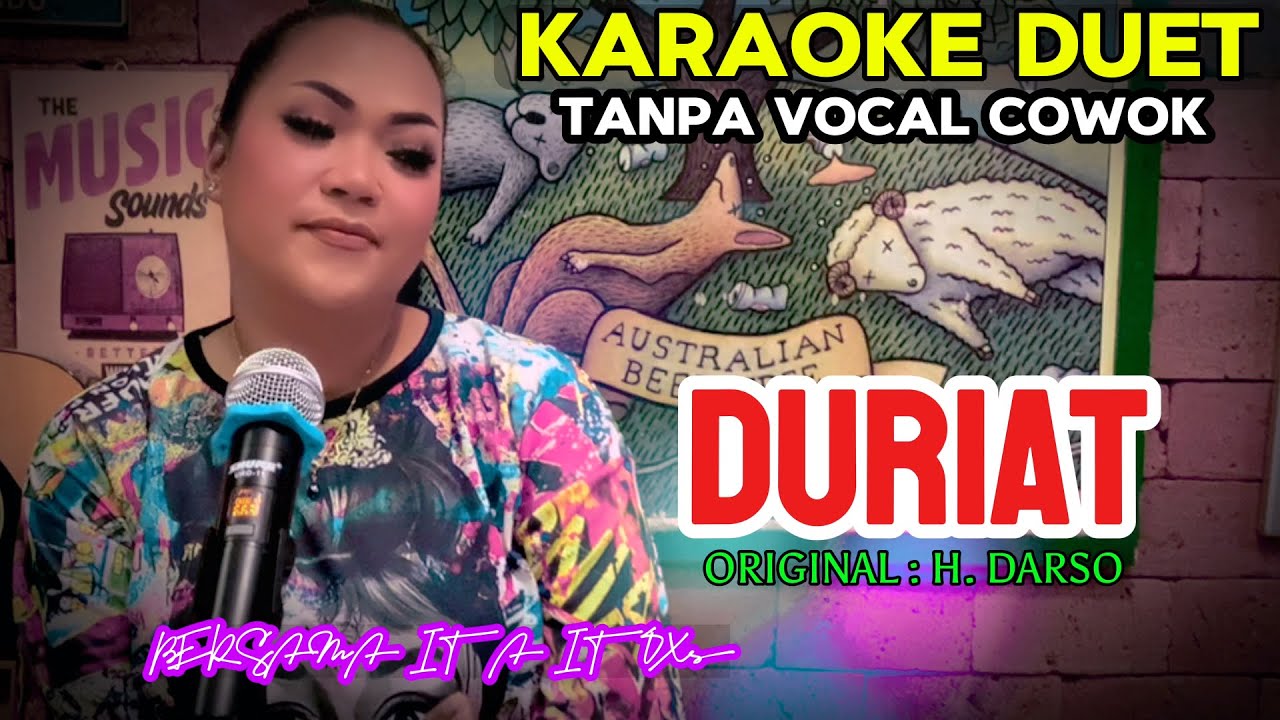 DURIAT ~ H.DARSO || KARAOKE DUET TANPA VOCAL COWOK - BERSAMA ITA ITOXS