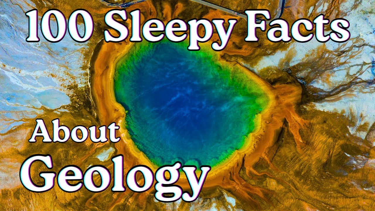 The Most Relaxing Facts About Geology To Fall Asleep To