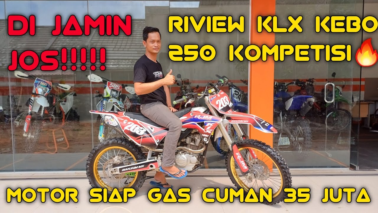 RIVIEW KLX KEBO/BULE 250CC KOMPETISI,MOTOR SIAP GAS CUMAN 35 JUTA