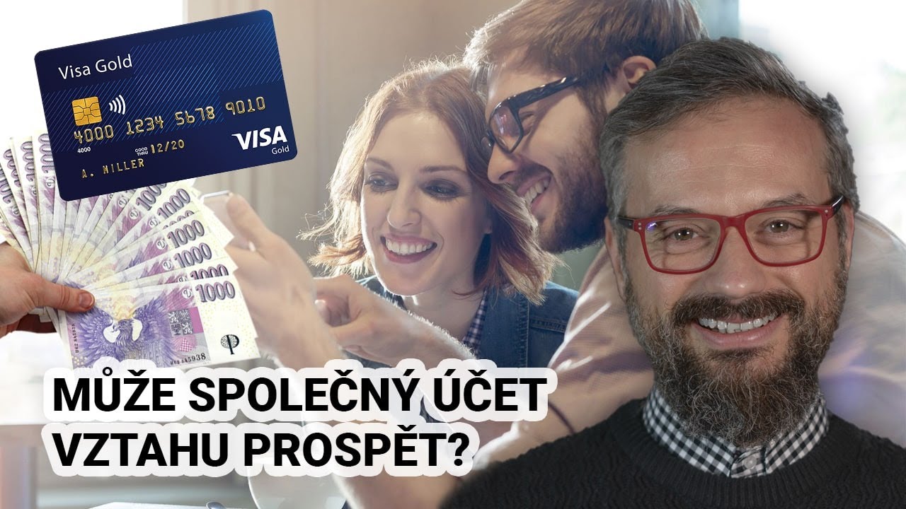 Jan Vojtko: Může společn&yacute; &uacute;čet zlep&scaron;it vztah nebo naopak?