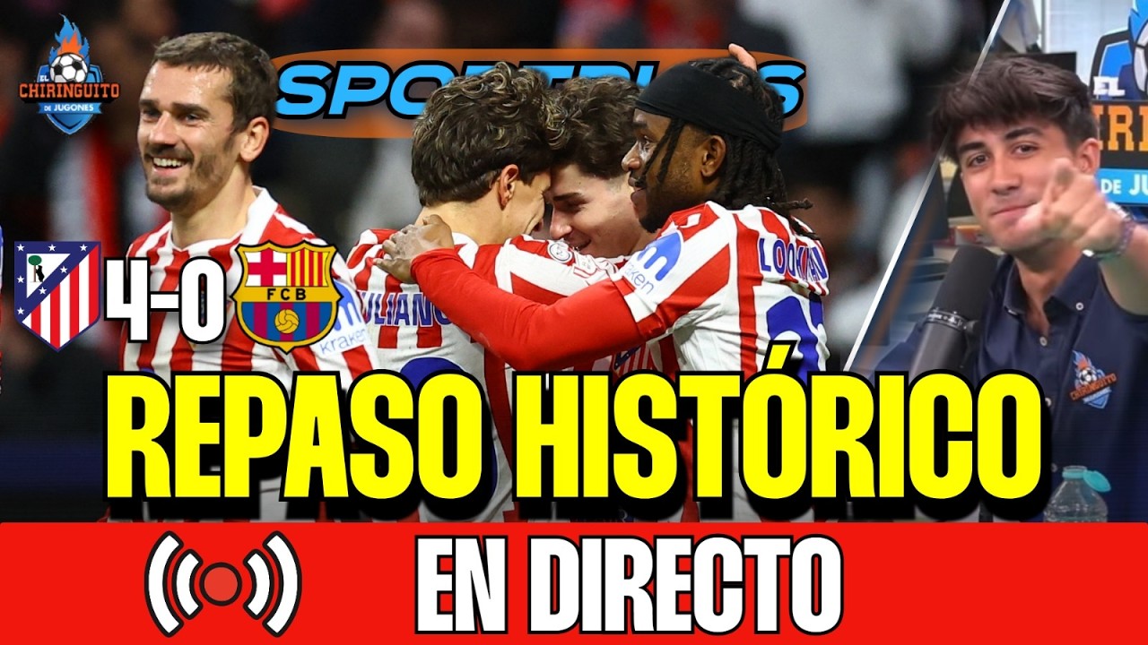 🚨🚨 ¡REPASO HISTÓRICO! | ATLETI 4-0 BARÇA | Sportplus | Chiringuito Inside