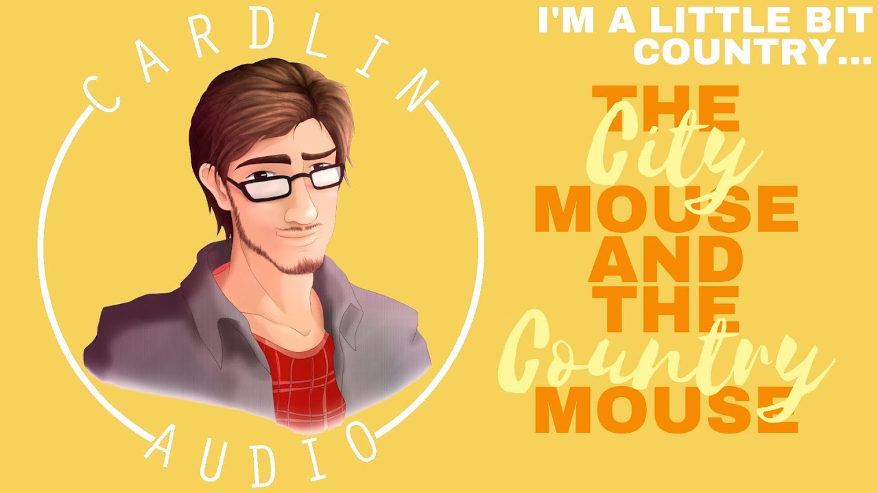 ASMR Voice: The City Mouse and the Country Mouse [M4A] [I'm a little bit country...]