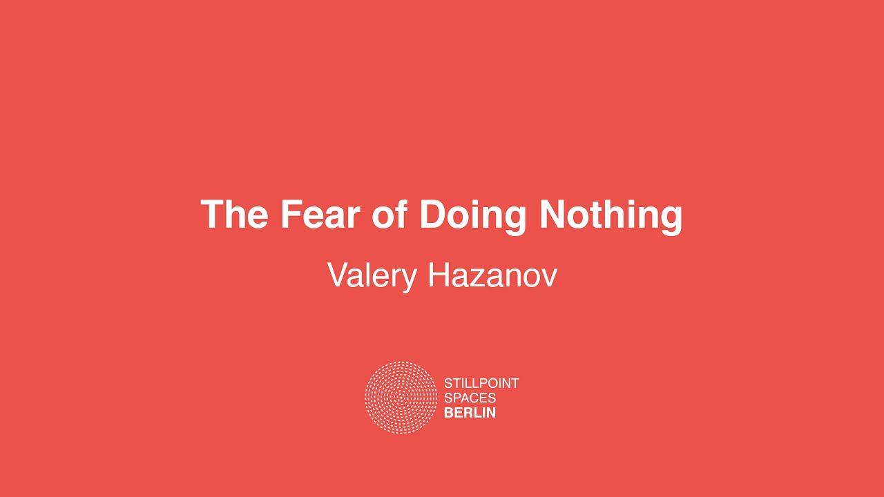 The Fear of Doing Nothing: Notes of a young therapist | Valery Hazanov | Digital book launch