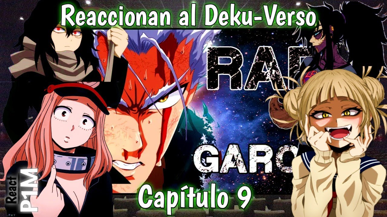 BNHA( Mundo Femenino) Reaccionan al Deku-Verso | Capítulo 9 | Garou