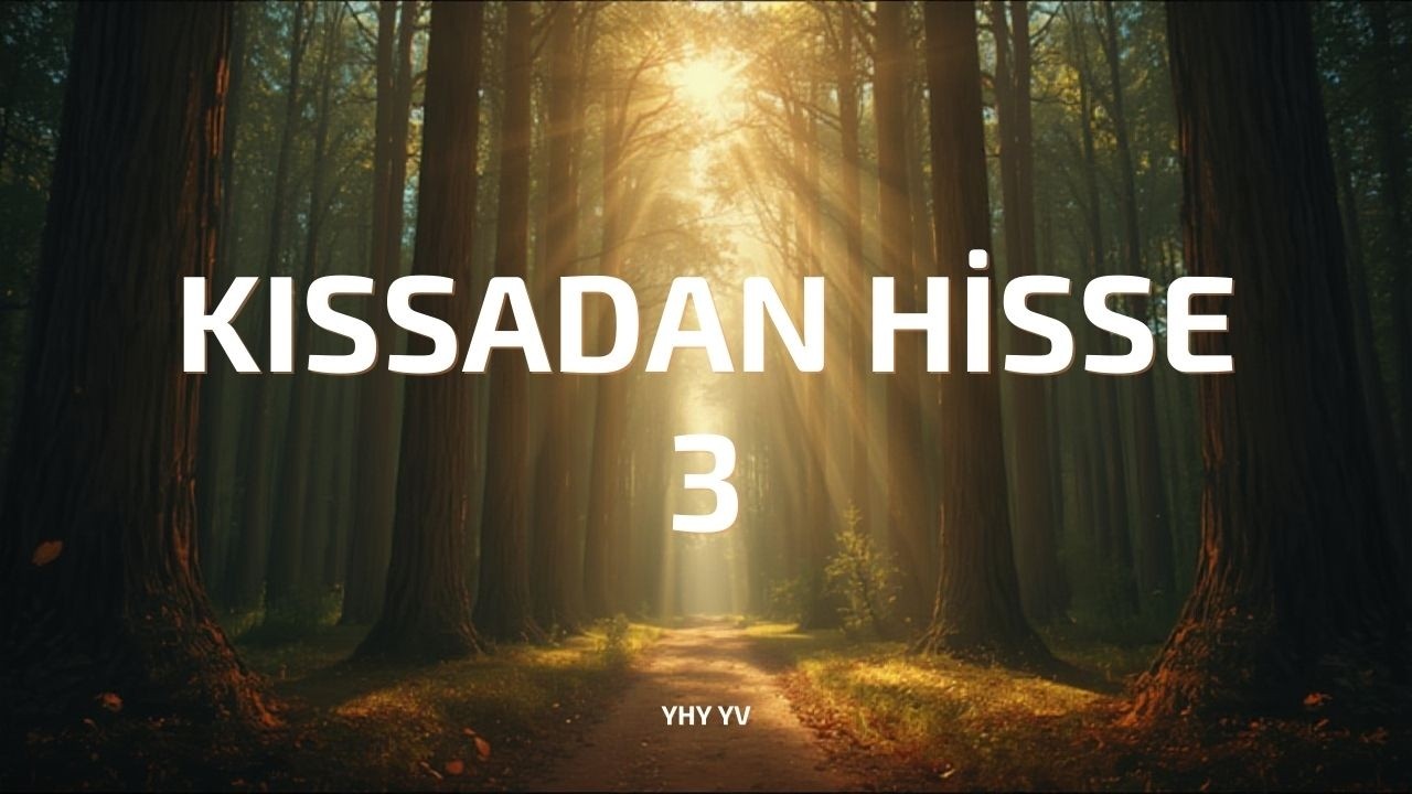 Kıssadan Hisse 3