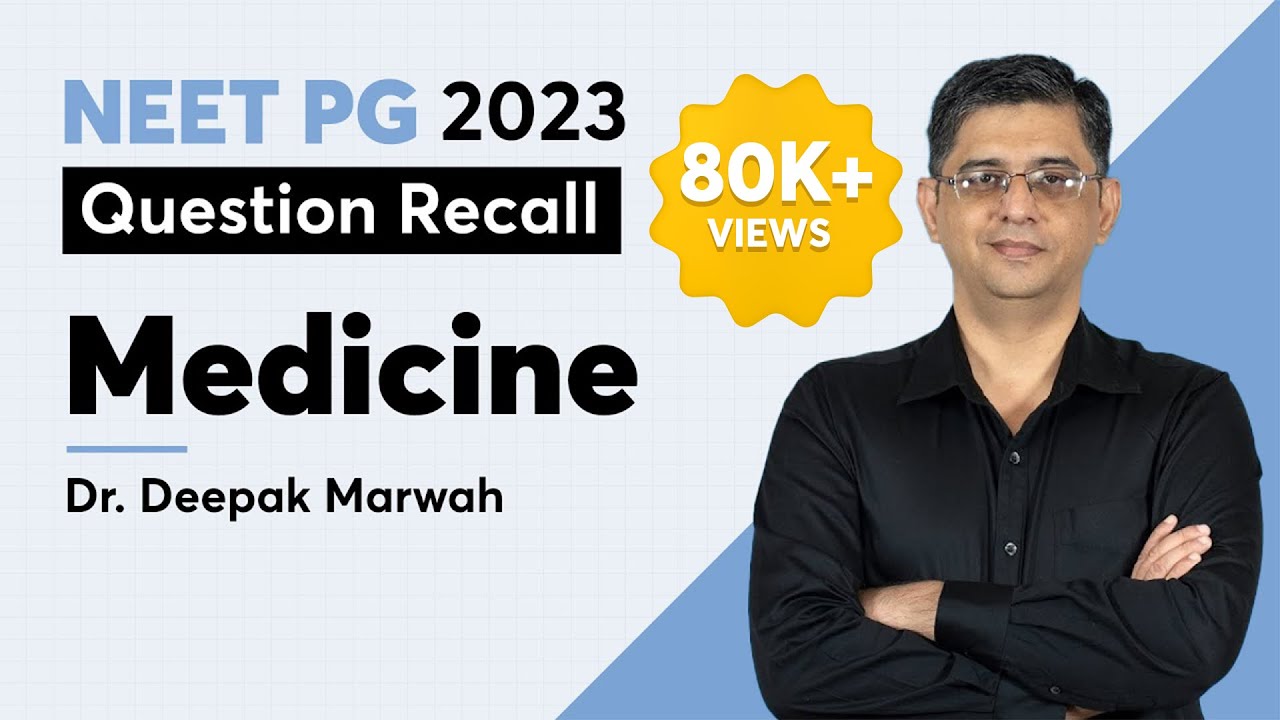 FMGE 2023 Recall, Medicine by Dr. Deepak Marwah | PrepLadder FMGE