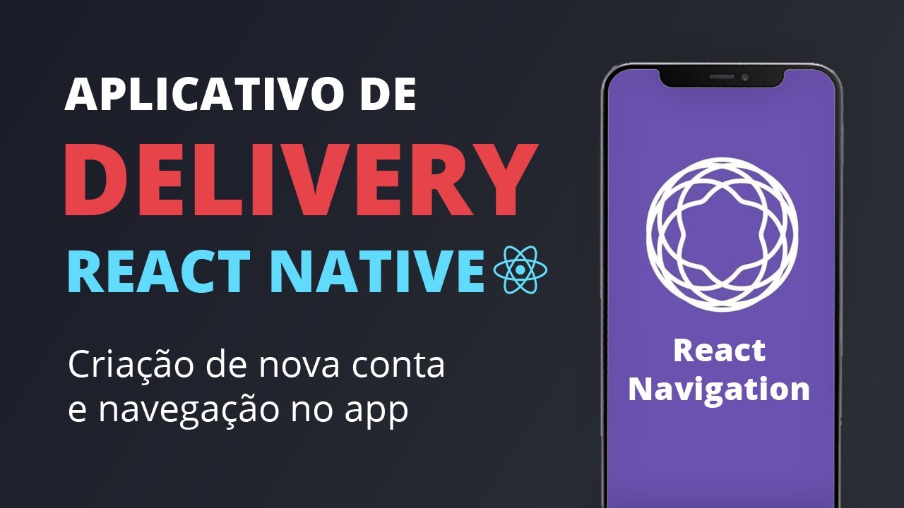 🔥 App Delivery com React Native #04 - Criação de conta e navegação