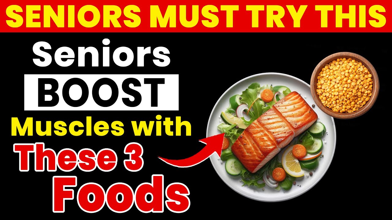 Seniors, 3 Foods That Work Like Natural Muscle Boosters | Golden Health