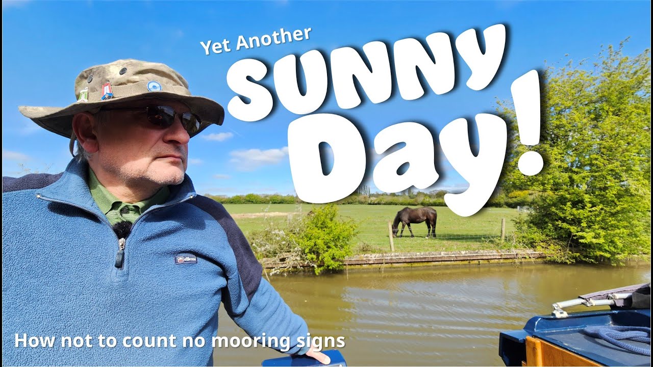 #152 Yet Another Sunny Day - Narrowboat Journey on the  North Oxford Canal