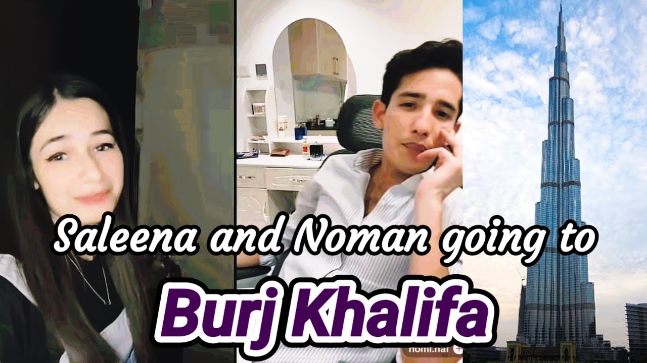 Saleena and Noman going to Burj Khalifa | Saleena Chaudhary | Noman naf