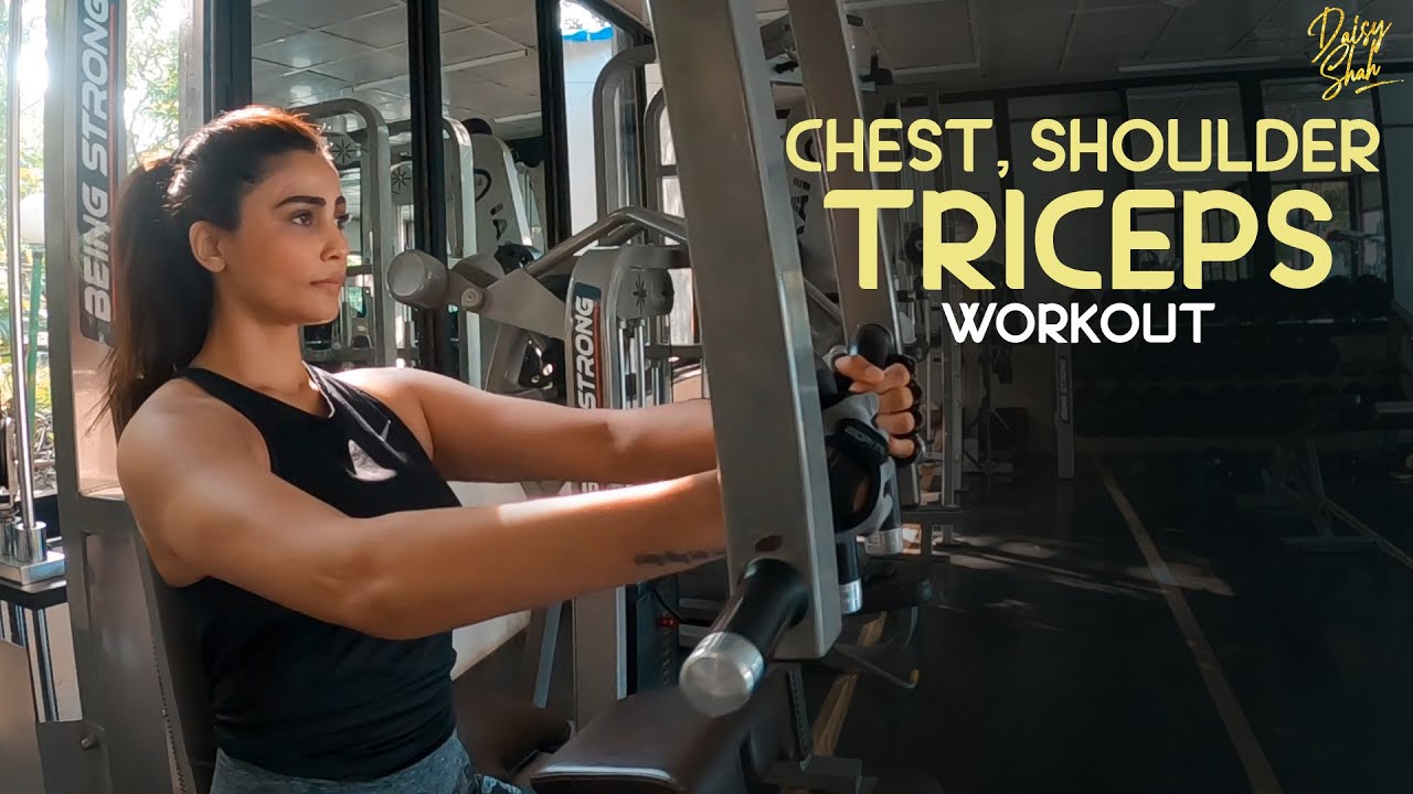 Chest, Shoulder & Triceps Workout | Daisy Shah | Vlog