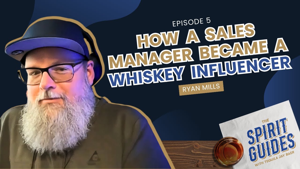 Episode 5: How a Sales Manager Became a Whiskey Influencer with Ryan Mills