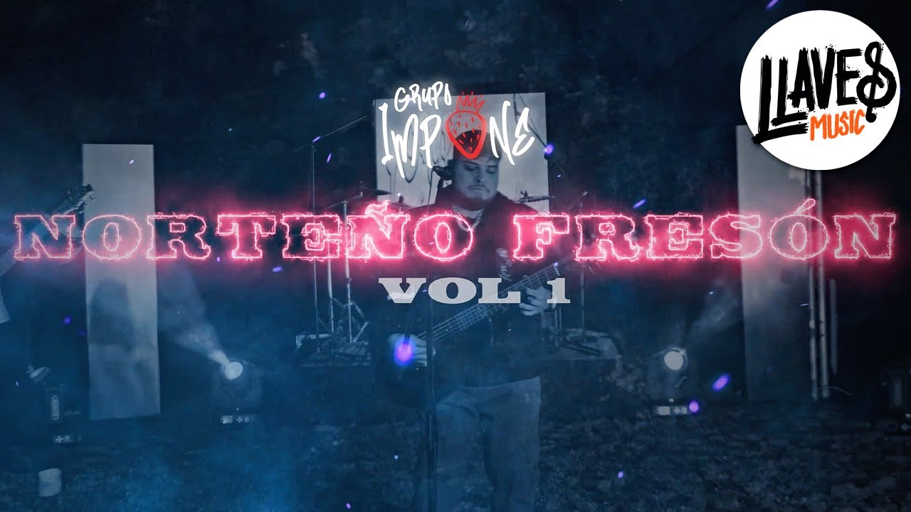 Norteño Fresón En Vivo Vol. 1- Grupo Impone (Video Completo)