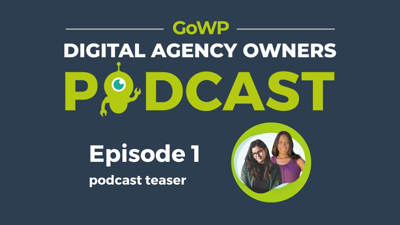 GoWP's Digital Agency Owners Podcast - Teaser