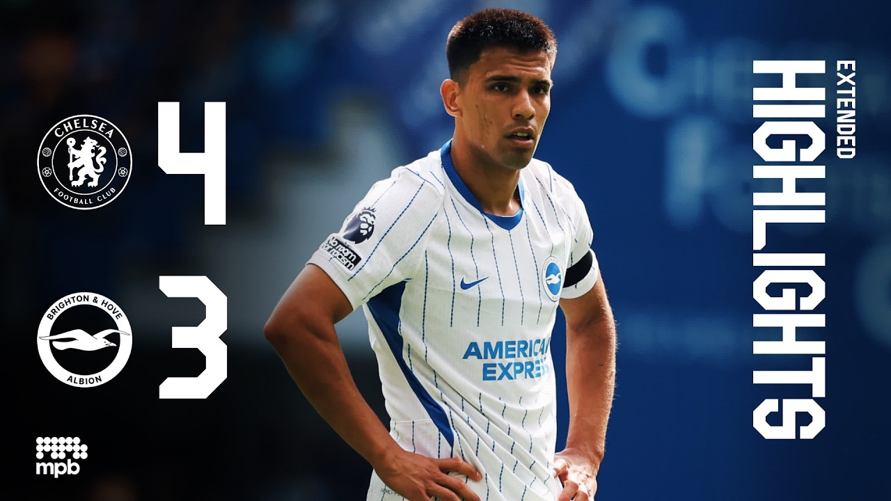 EXTENDED HIGHLIGHTS | Chelsea v Brighton  | Premier League