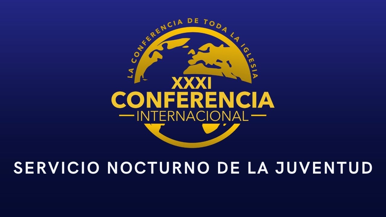 SCC XXXI CONFERENCIA INTERNACIONAL │ SERVICIO DE LA JUVENTUD │ AGOSTO 7, 2025