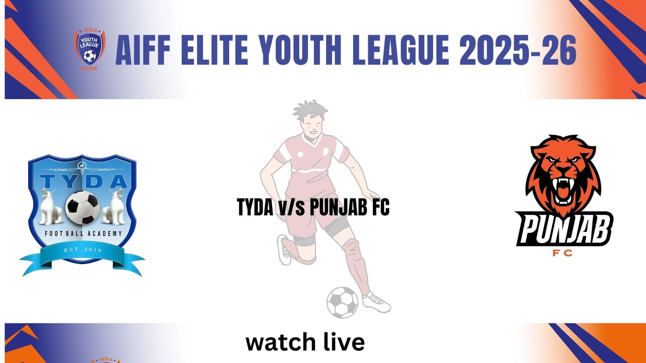 TYDA v/s PUNJAB FC  || U-18 ELITE LEAGUE 2025-26