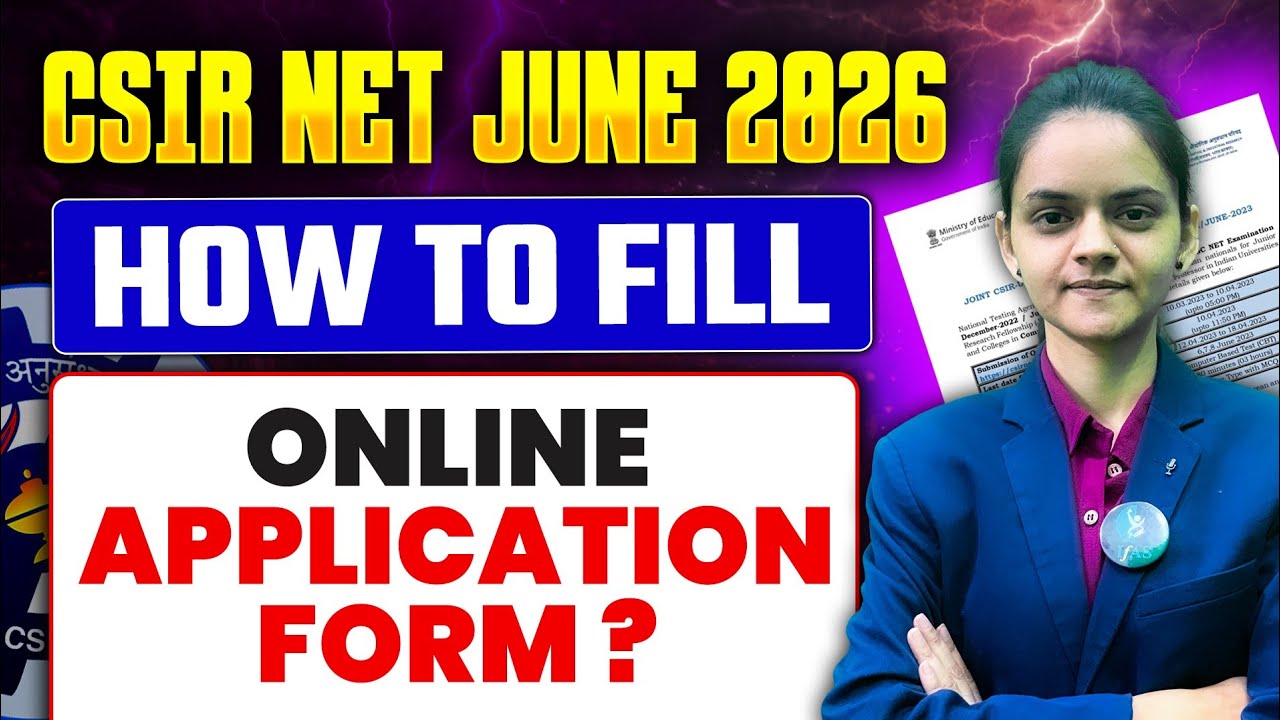 How To Fill Online Application Form of CSIR NET June 2026?