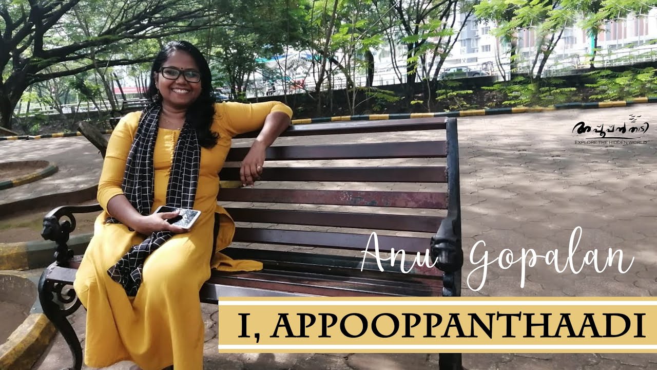 I, Appooppanthaadi | Travel Stories | Ep 09 | Anu