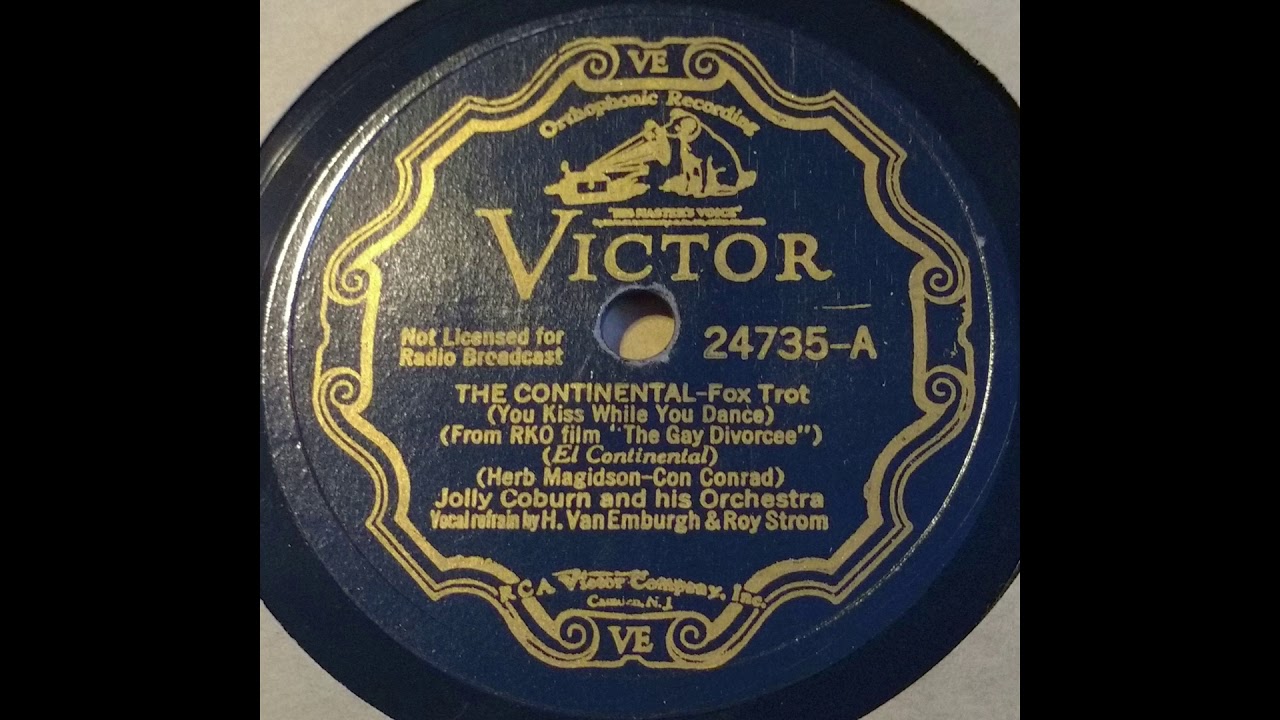1934 Jolly Coburn - The Continental (Harold Van Emburgh & Roy Strom, vocal)