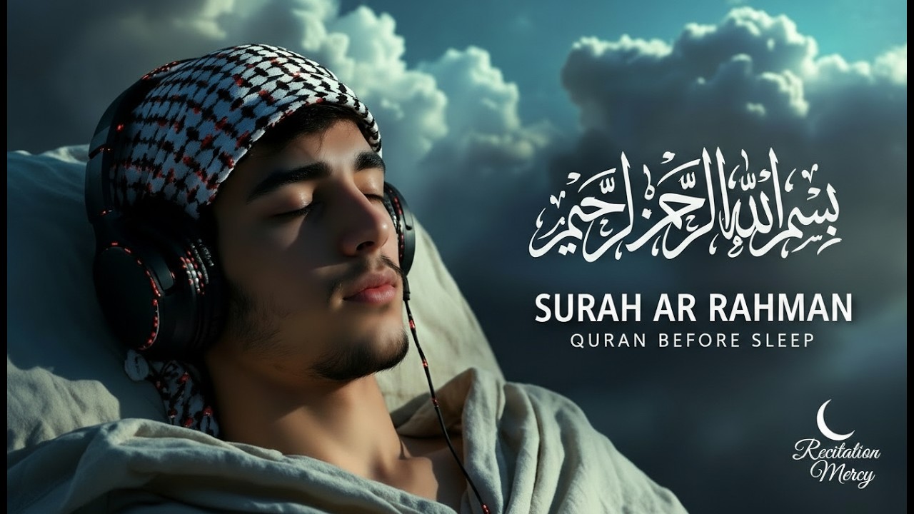 Heal Your Heart. Fall Asleep Fast With Surah Ar Rahman | Calm Quran Recitation Before Sleep