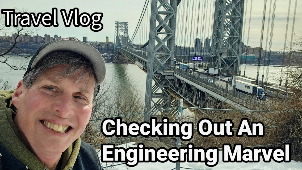Exploring An Engineering Marvel...The George Washington Bridge