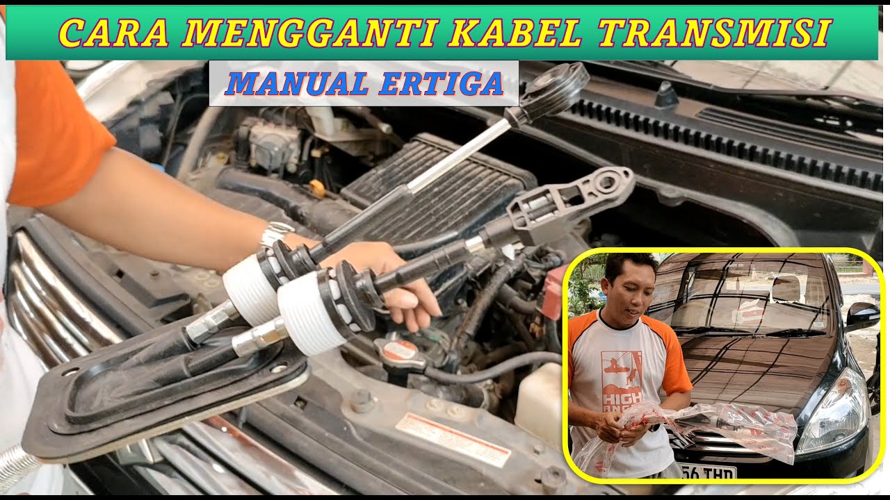 Cara Mengganti kabel Transmisi Manual Ertiga