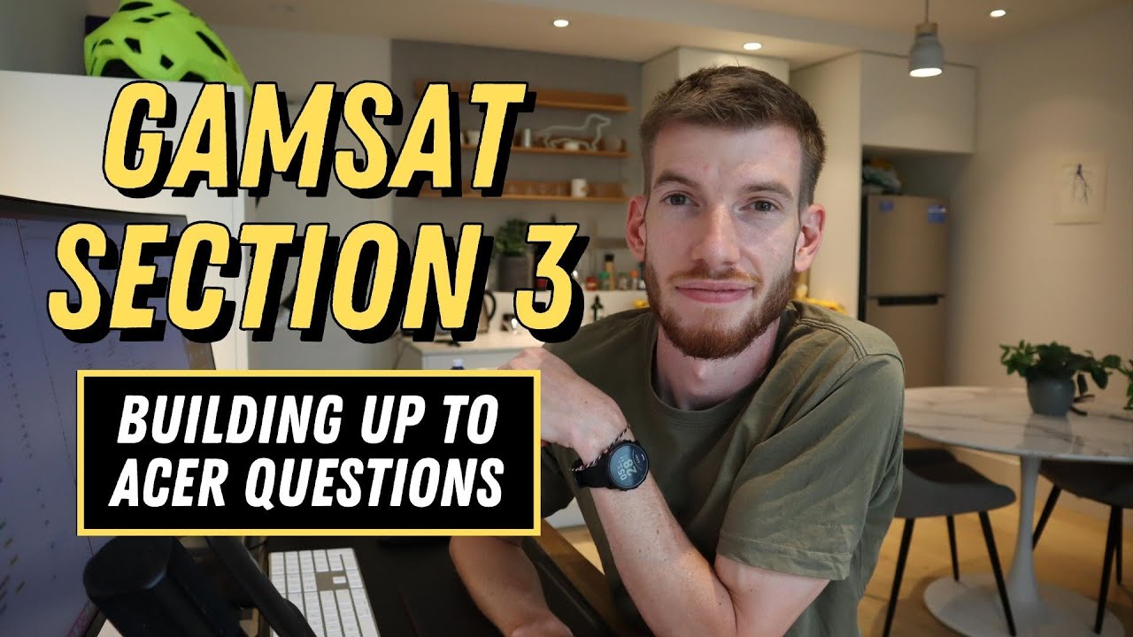 INTERMEDIATE GAMSAT Section 3 Questions Walkthrough | Breaking down the question