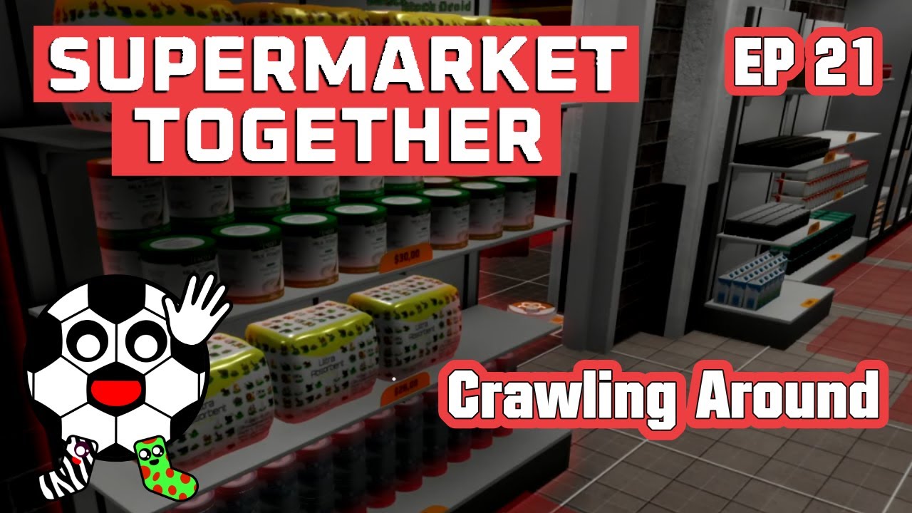 Crawling Around The Store! Supermarket Together ep21