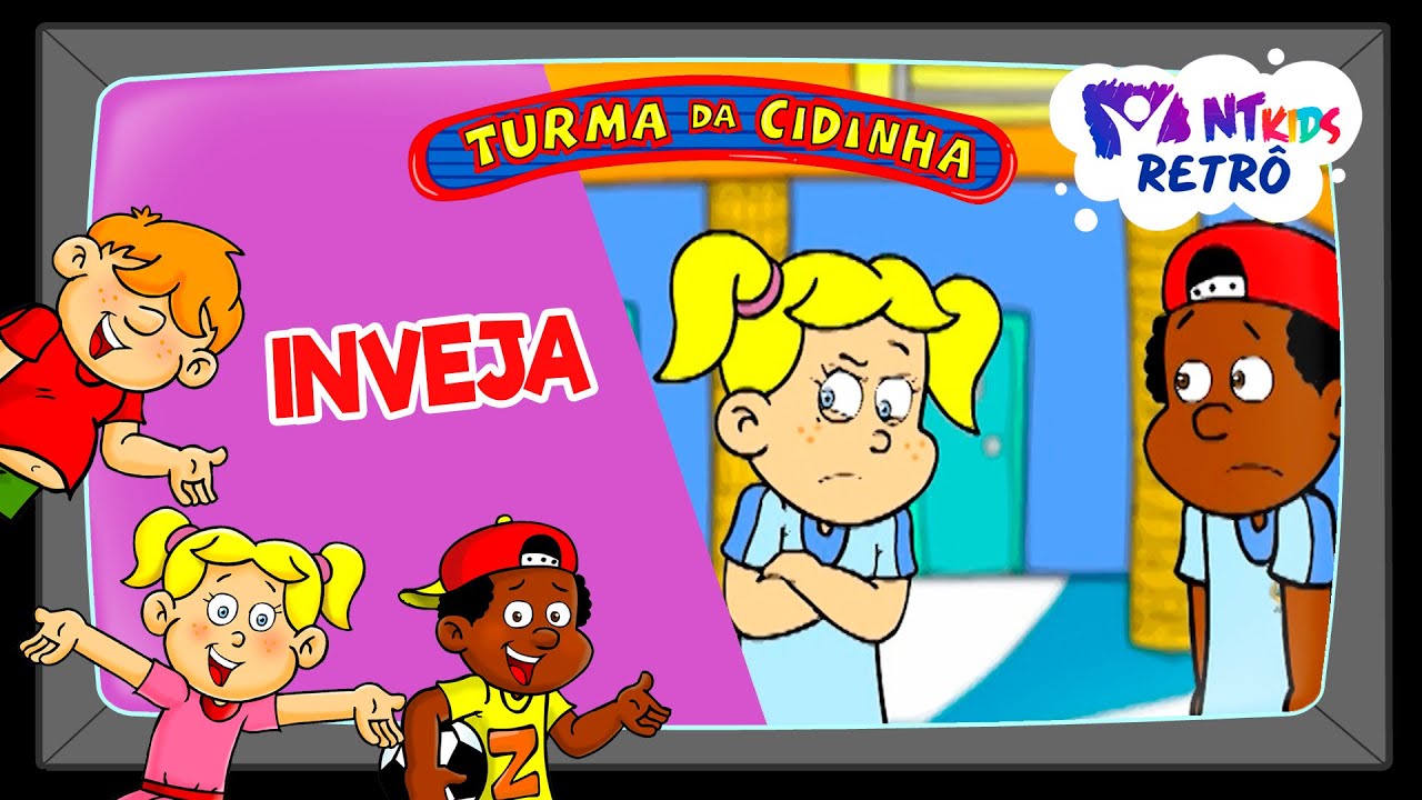 TURMA DA CIDINHA - INVEJA