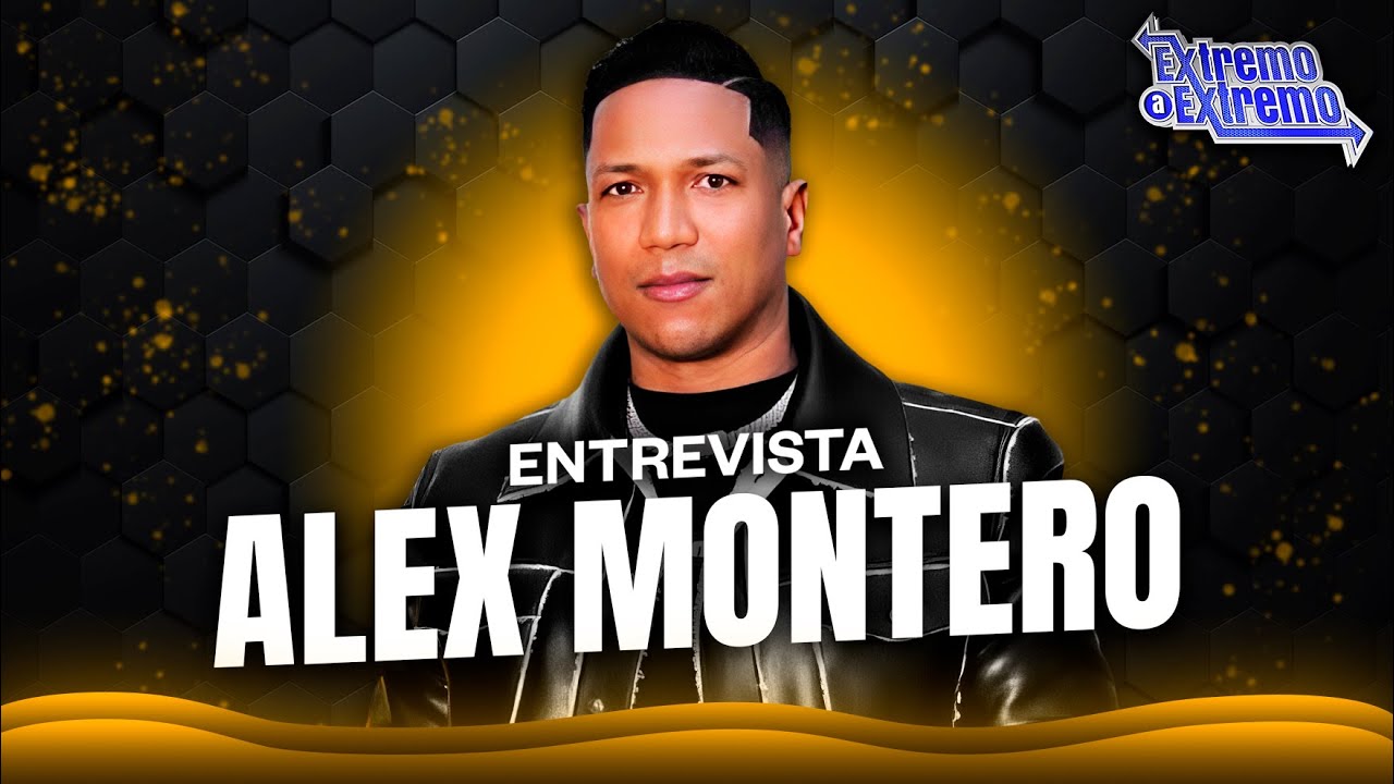 Entrevista a Alex Montero, Artista Musical | Extremo a Extremo