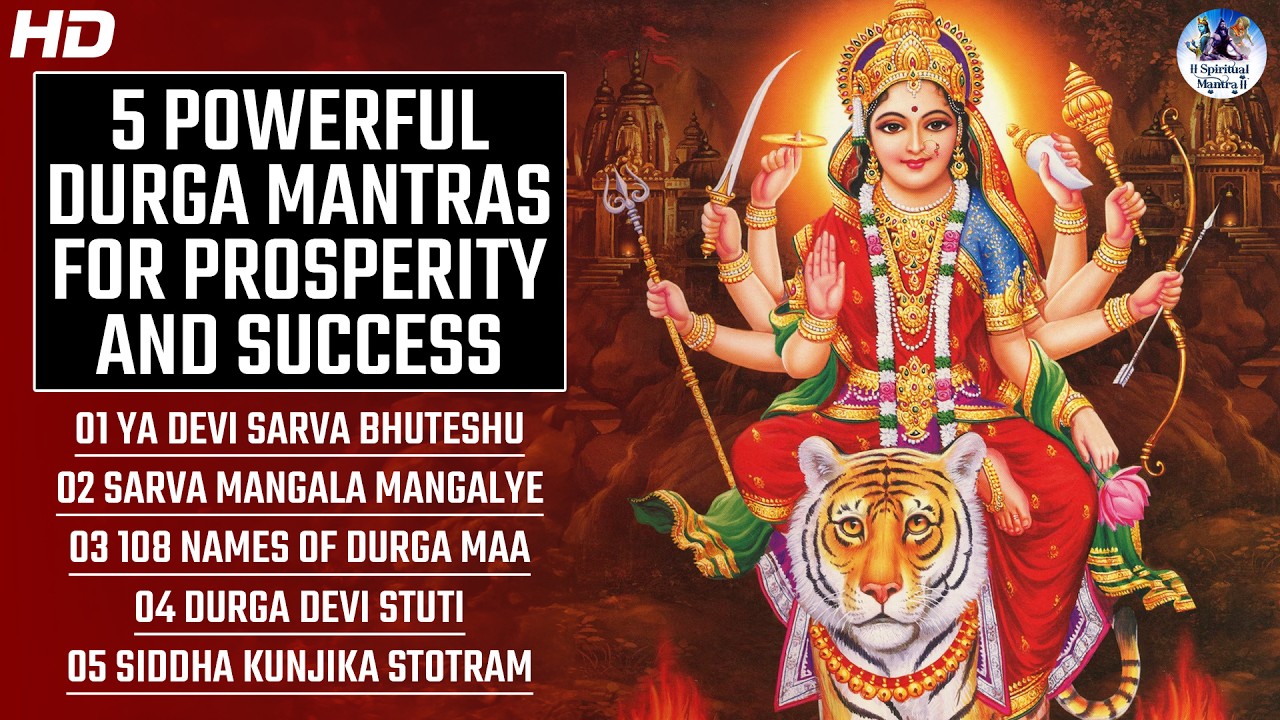 5 POWERFUL DURGA MANTRAS FOR PROSPERITY AND SUCCESSFUL | TOP 5 MANTRAS | MORNING MANTRA BHAKTI SONGS