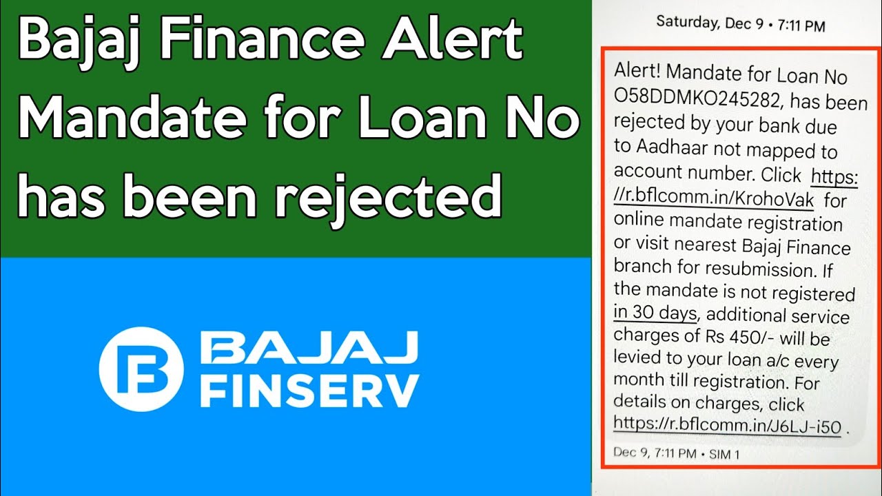 bajaj finance alert mandate for loan no has been rejected problem|bajaj finserv mandate registration