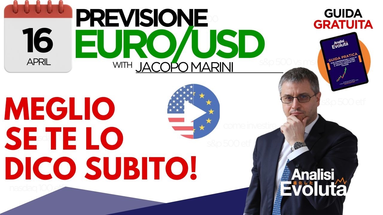 EUR/USD: MEGLIO SE TE LO DICO SUBITO!