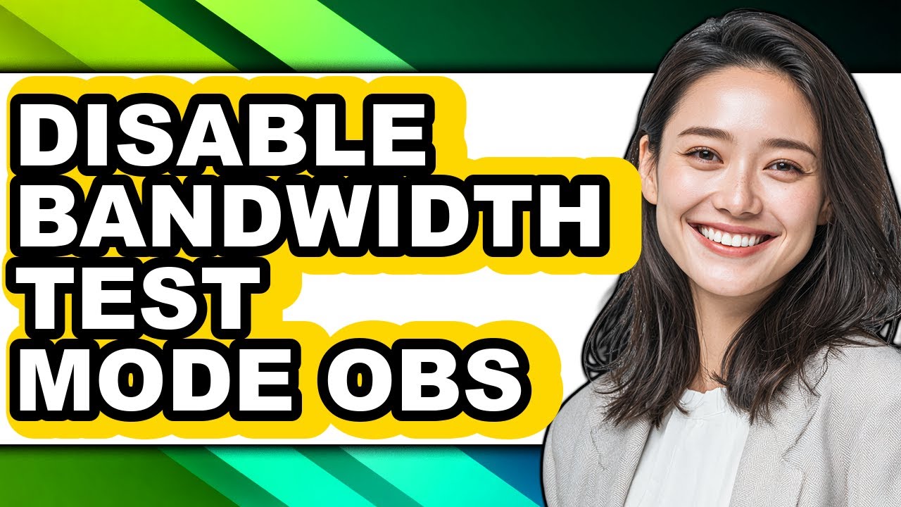 How to Disable Bandwidth Test Mode Obs (updated)
