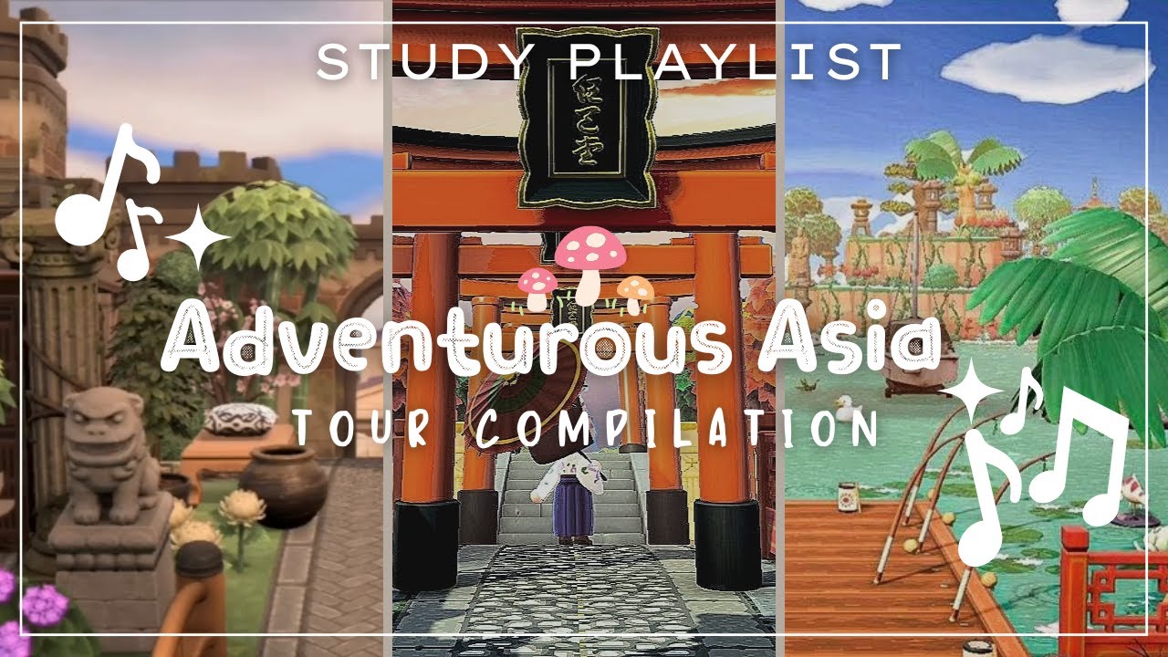 Relaxing Adventurous Asia Study Playlist // Animal Crossing New Horizons Tour Compilation
