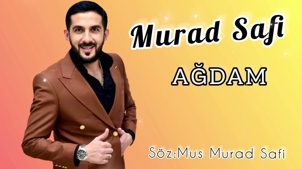 Murad Safi  & Agdam 2023
